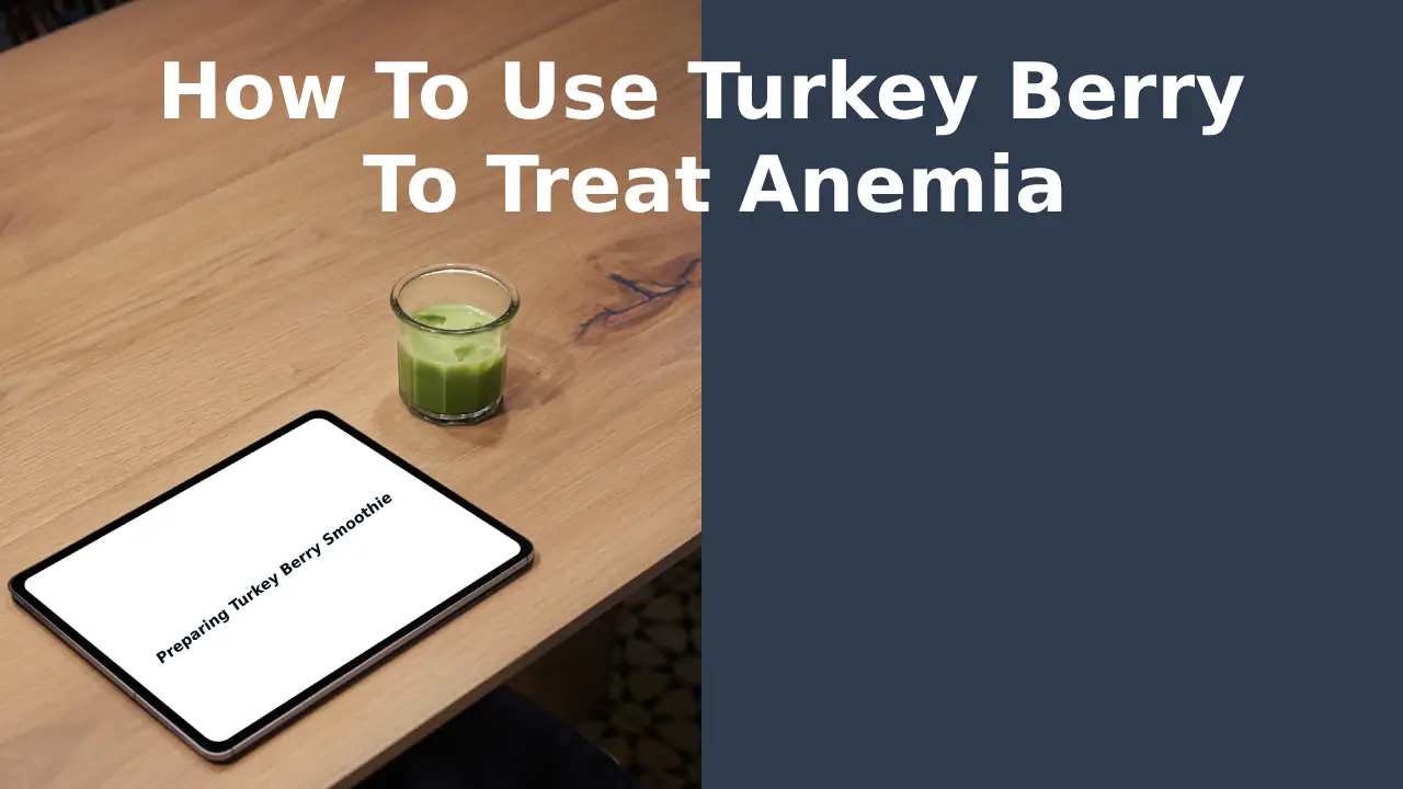 turkey berry to treat anemia